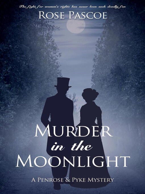 Title details for Murder in the Moonlight by Rose Pascoe - Available